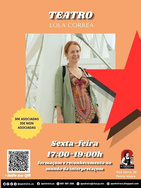 Teatro
Lola Correa
Sexta-feira 17:00 - 19:00h
formaçom e reconhecemento no mundo da interpretaçom
30€ asociadas
35€ non asociadas